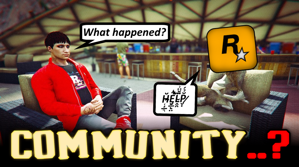 Is There Even a Rockstar Community Anymore? Do We Deserve One? - Rockstar Games News & Guides Is There Even a Rockstar Community Anymore? Do We Deserve One? - Rockstar Games News & Guides