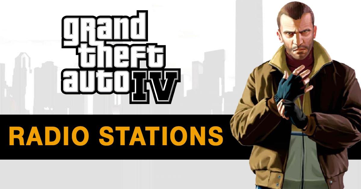 GTA 4 Radio Stations: Full List of Songs in IV, TLaD &amp; TBoGT