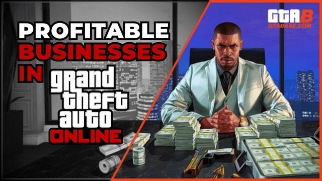 The 9 Most Profitable GTA Online Businesses You Should Run!