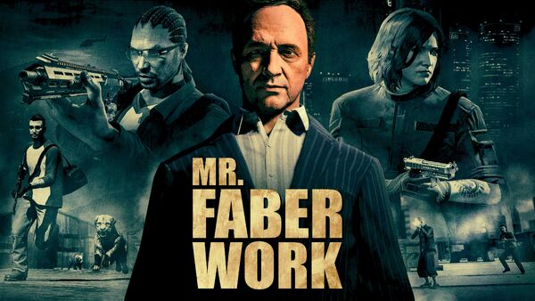 Mr. Faber Work - GTA Online Contact Missions Mr. Faber Work - GTA Online Contact Missions