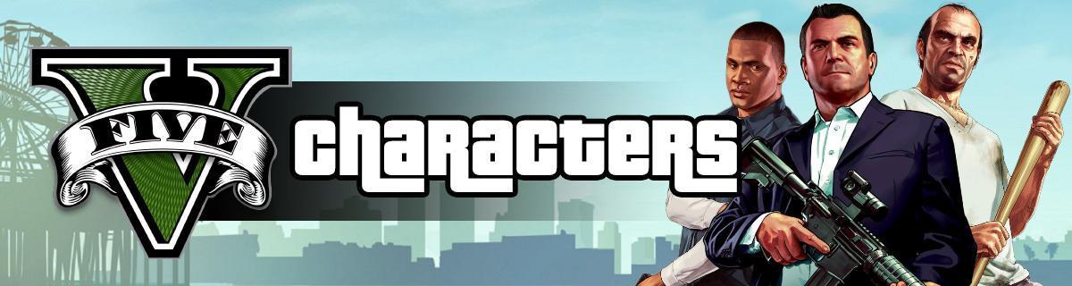 Grand Theft Auto V Characters Guide - GTA 5 Main Characters, Strangers, Voice Actors, GTA Online