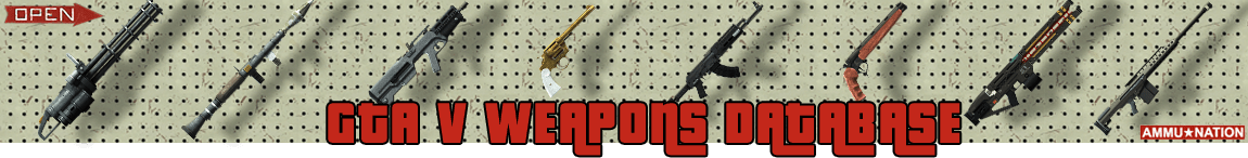 Gta V Gta Online Weapons Database Stats All Guns Rifles And Ammu Nation Grand Theft Auto V