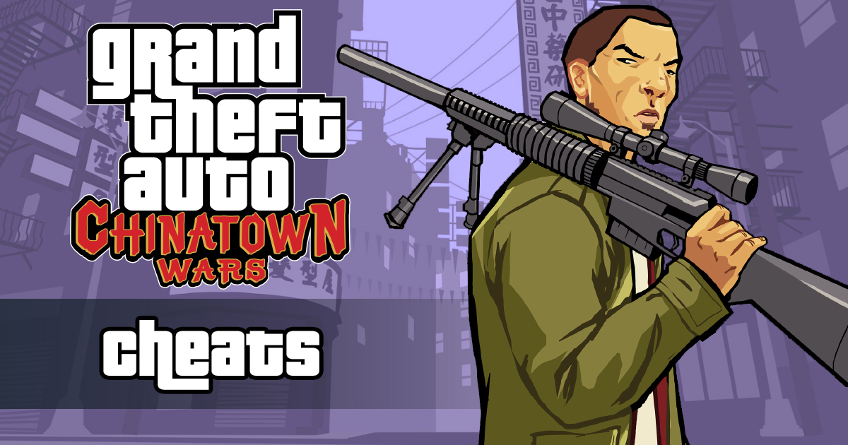 GTA Chinatown Wars Cheats: Cheat Codes for PSP, DS, Mobile - Rockstar Games News & Guides GTA Chinatown Wars Cheats: Cheat Codes for PSP, DS, Mobile - Rockstar Games News & Guides