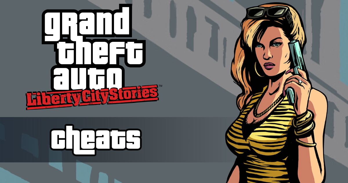 GTA Liberty City Stories Cheats: Cheat Codes for PSP & PS2 - Rockstar Games News & Guides GTA Liberty City Stories Cheats: Cheat Codes for PSP & PS2 - Rockstar Games News & Guides