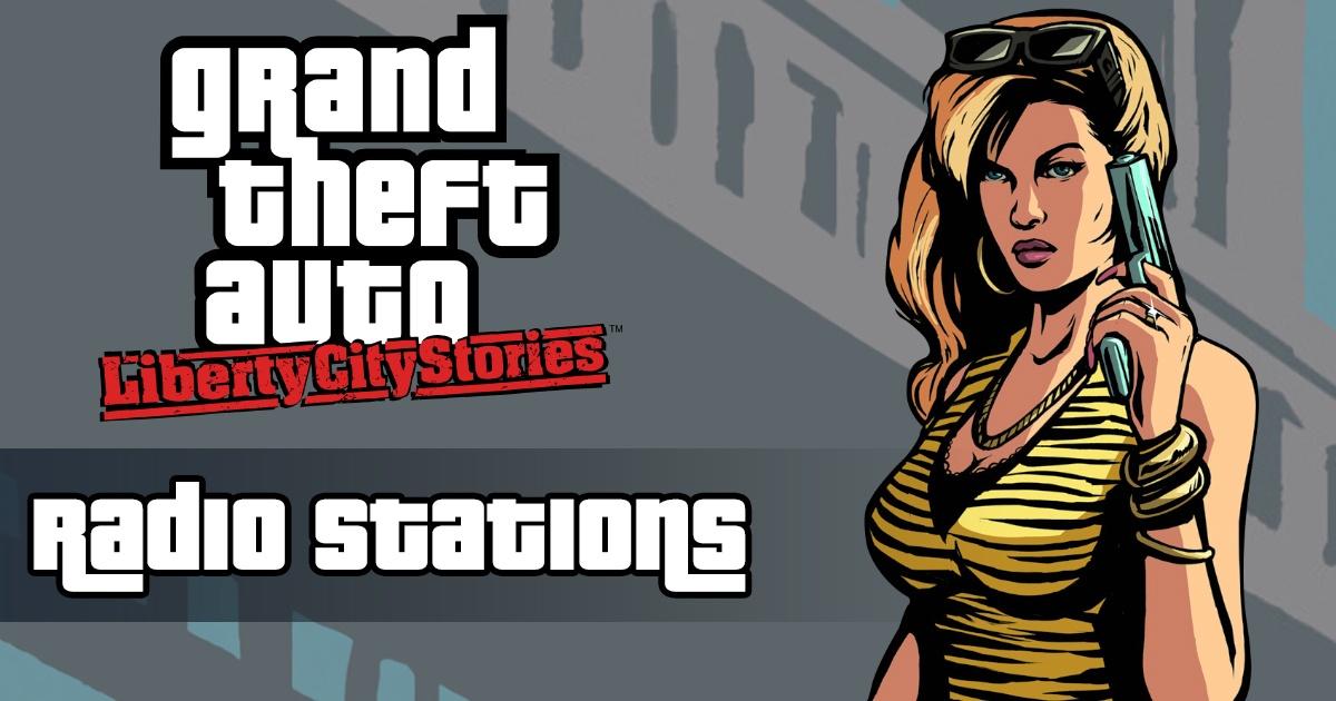 GTA 'Liberty City Stories' Radio Stations: Full List of All Songs
