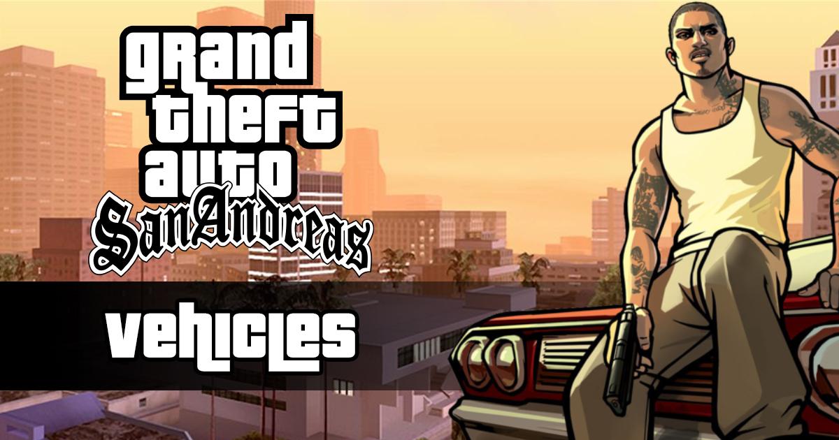 GTA San Andreas Vehicles List: All Cars, Bikes, Aircrafts & Boats