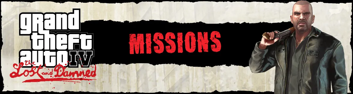 GTA IV: The Lost and Damned Missions List & Walkthrough