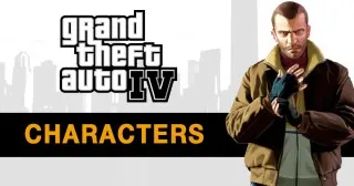 Grand Theft Auto IV Characters List & Guide