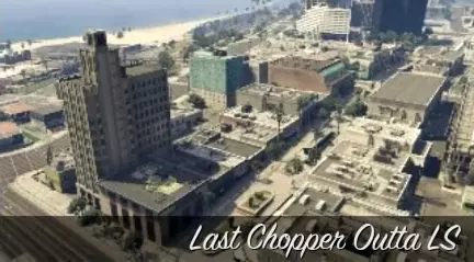 Lester's Missions: Last Chopper Outta LS image