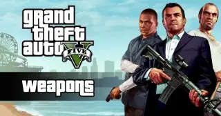 GTA V & GTA Online Weapons