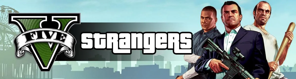 Grand Theft Auto V Strangers & Freaks Guide - GTA 5: Strangers Missions List & Walkthrough
