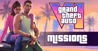 GTA 6 Mission Guide & Walkthrough