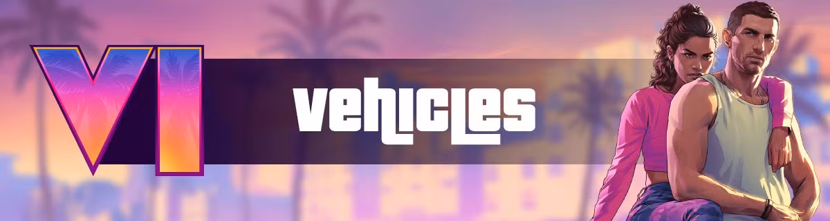 GTA 6 Cars List & Vehicles Database