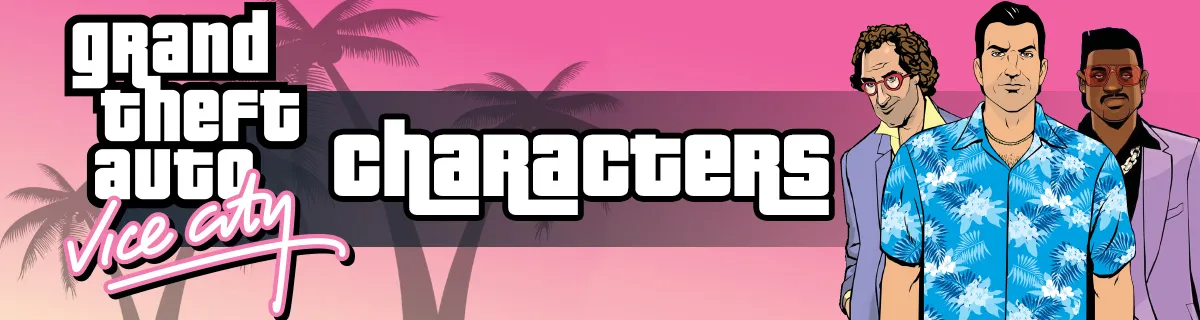GTA Vice City Characters Guide & Voice Actors