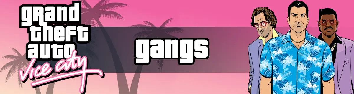 GTA Vice City Gangs & Factions