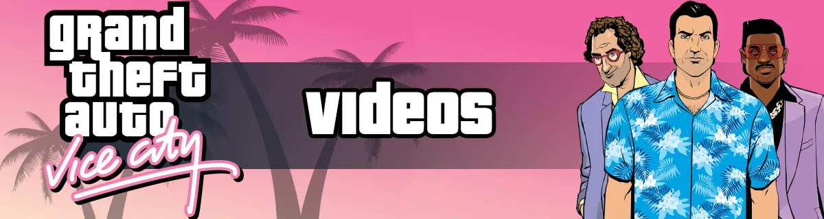 All GTA Vice City Trailers & Videos