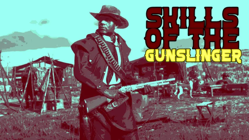 rdo skills of the gunslinger