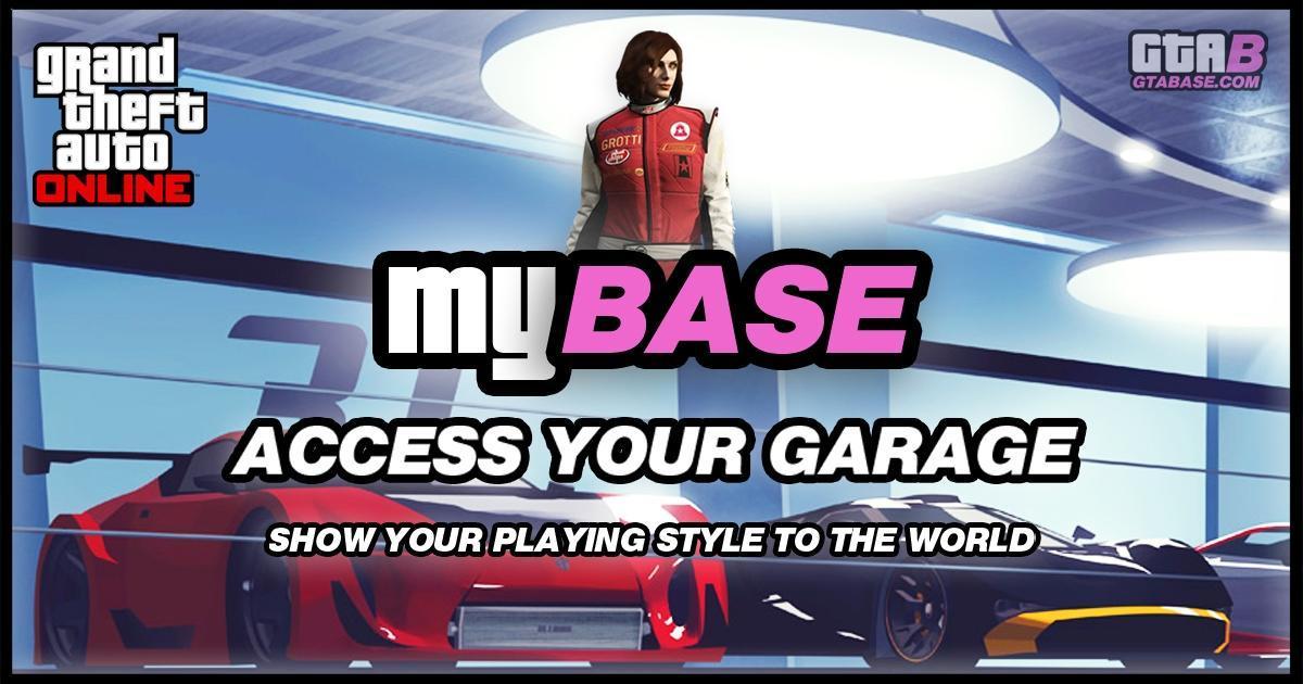 Launching "MyBase": Access Your GTA Online Garage and Show the World your Playing Style!